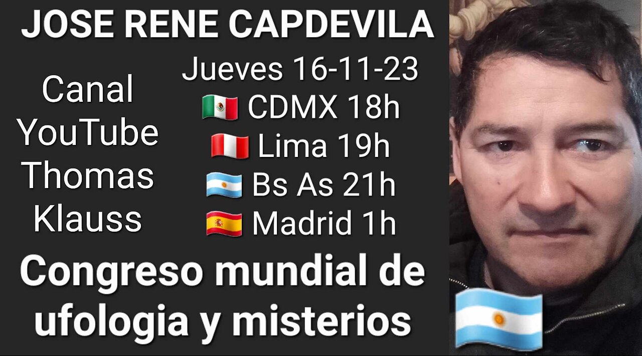 Congreso mundial de ufologia y misterios // Jose Rene Capdevila 🇦🇷 @encuentros... (17-11-23)