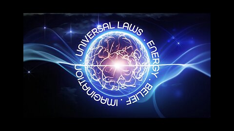 12 Universal Laws-Energy & Belief