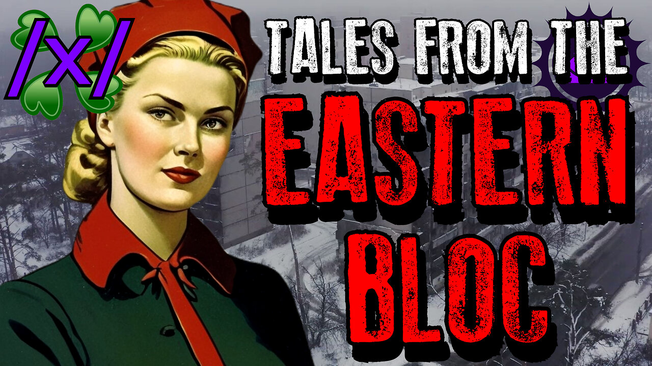 Tales from the Eastern Bloc | 4chan /x/ Soviet Greentext Stories Thread