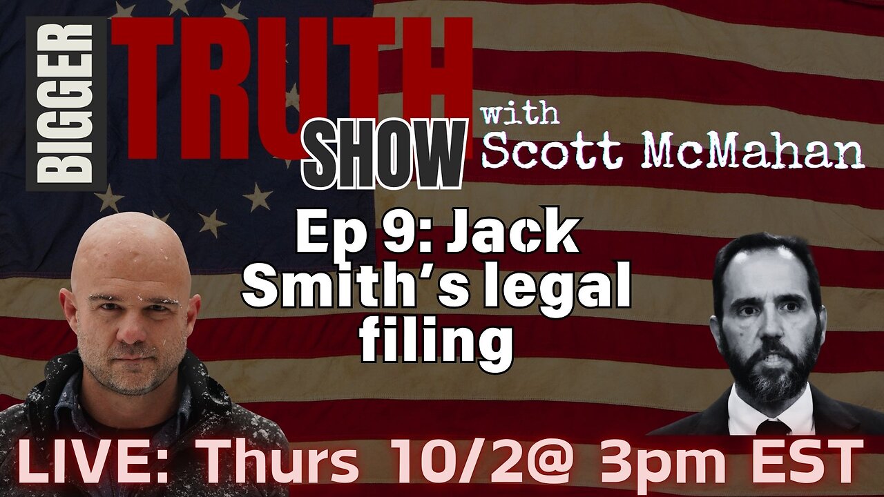 Ep. 9: Jack Smith's legal filing