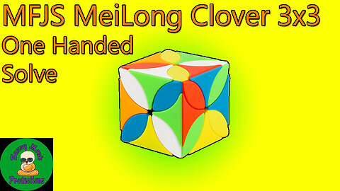 MFJS MeiLong Clover 3x3 One Handed Solve