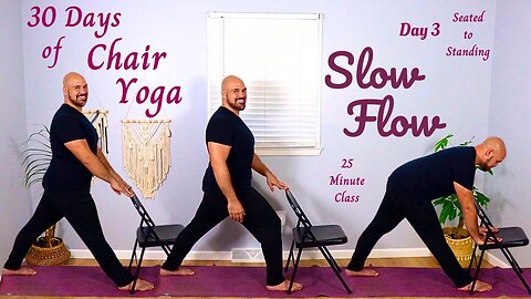 Day 3 Slow Flow - 30 Days Seated to Standing - 25 Minute Class