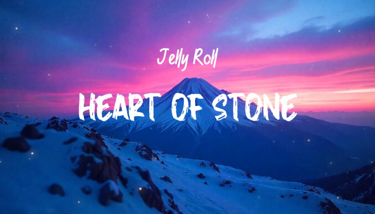 Jelly Roll - Heart of Stone - Cover Lyrics