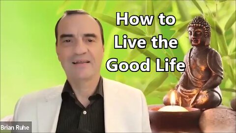 How to Live the Good Life