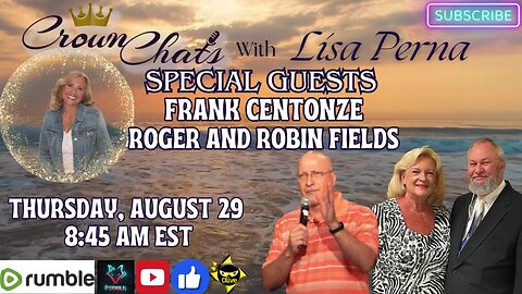Crown Chats-Bewitched, Bewildered or Be Wise with Frank Centonze, Roger and Robin Fields