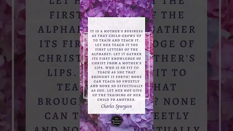 Encouragement for moms #shorts #encouragement #charlesspurgeon #spurgeon #christianmom #christian