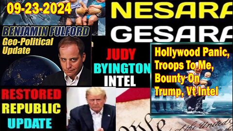 Judy Byington. Benjamin Fulford~ Situation Update Sep 23~ Trump Return- Restored Republic via a GCR