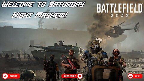 Saturday Night Mayhem: Battlefield 2042