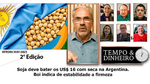 Soja deve bater os US$ 16 com seca na Argentina.Boi indica de estabilidade a firmeza