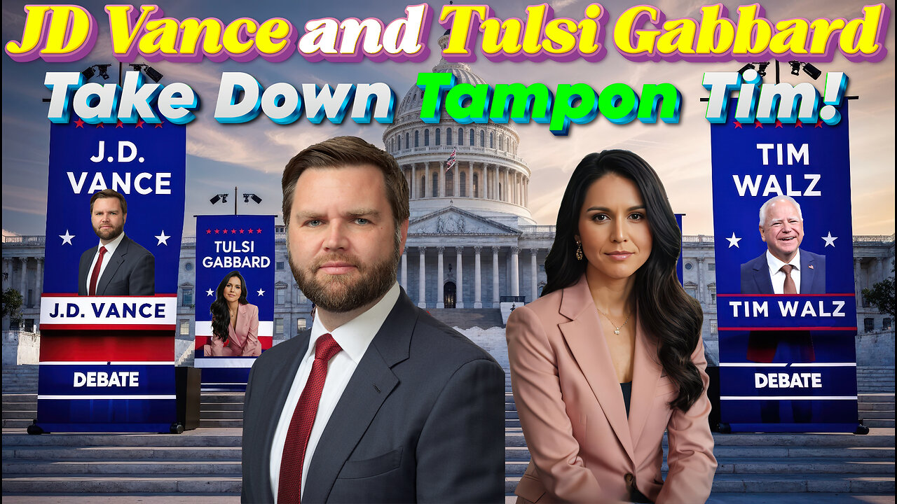 JD Vance & Tulsi Gabbard Take Down Tampon Tim! The Great Debate!