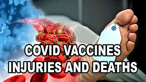 Covid Vaccines Injuries and Deaths - REPORTS FROM VIEWERS