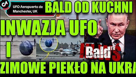 INWAZJA UFO I ZIMOWE PIEKŁO NA UKRAINIE - BALD OD KUCHNI VLOG