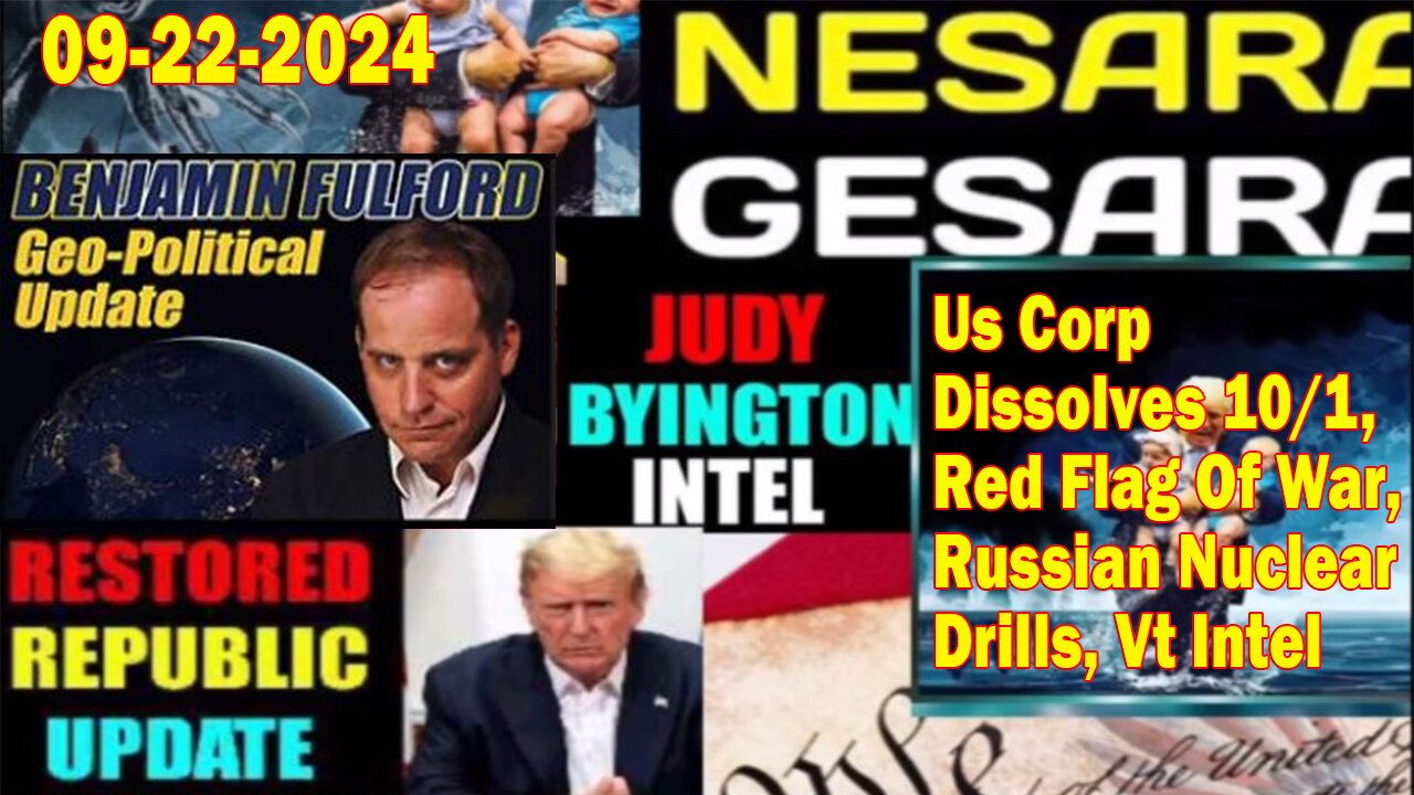 Judy Byington. Benjamin Fulford~ Situation Update Sep 22~ Trump Return- Restored Republic via a GCR