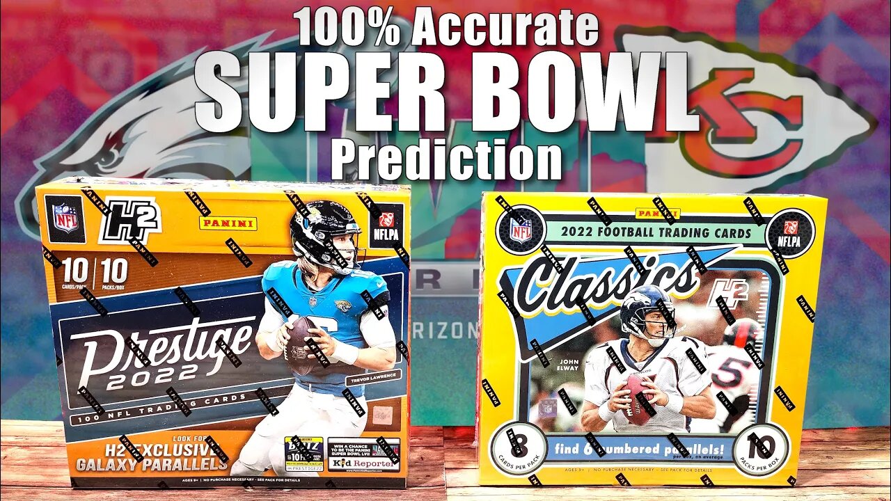 100% Accurate SUPER BOWL LVII Prediction | 2022 Prestige & Classics H2 - Football Cards Don't Lie