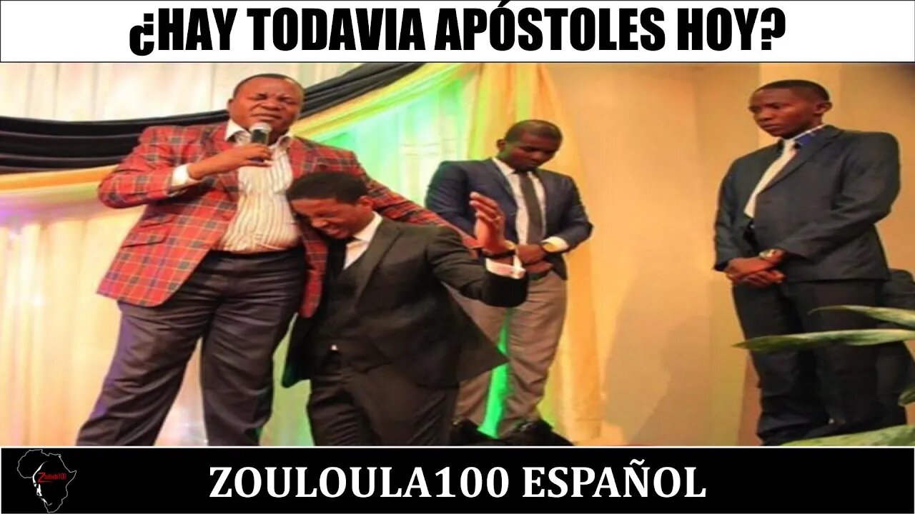 ¿Hay todavia Apóstoles hoy? | Zouloula100 Español