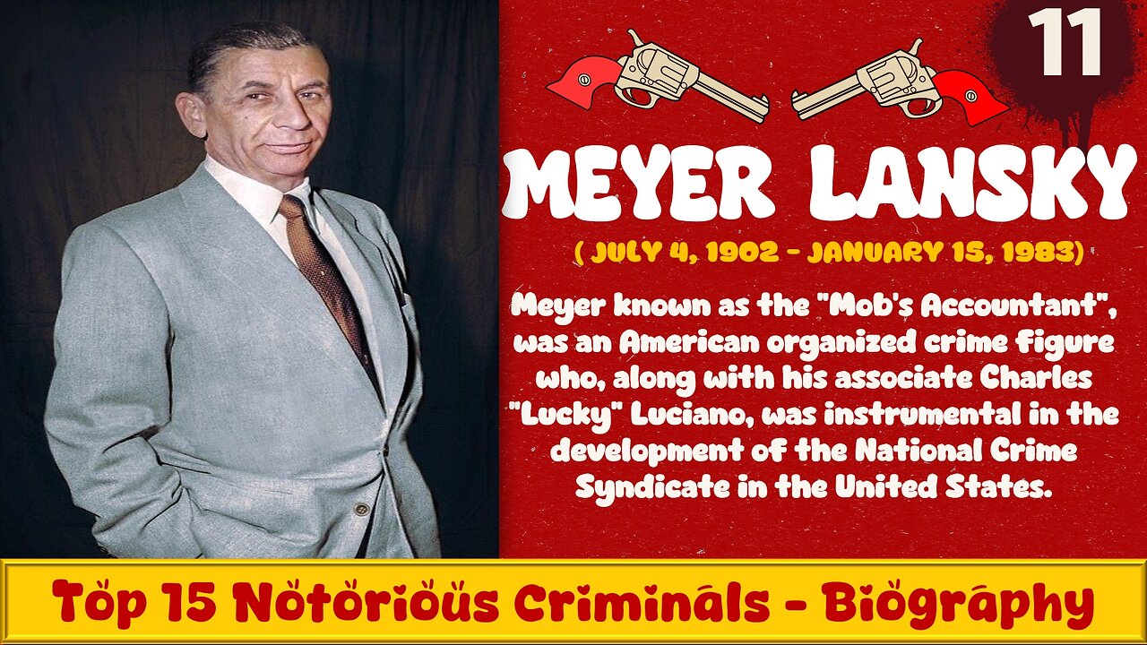 Meyer Lansky: A Criminal Mastermind's Rise