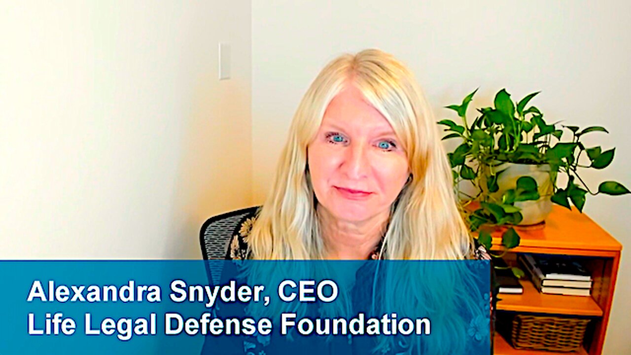 Life Legal Defense Foundation || Alexandra Snyder || Analysis Of California Law Allowing The Killing Of Babies Up To One (1) Month Old !!