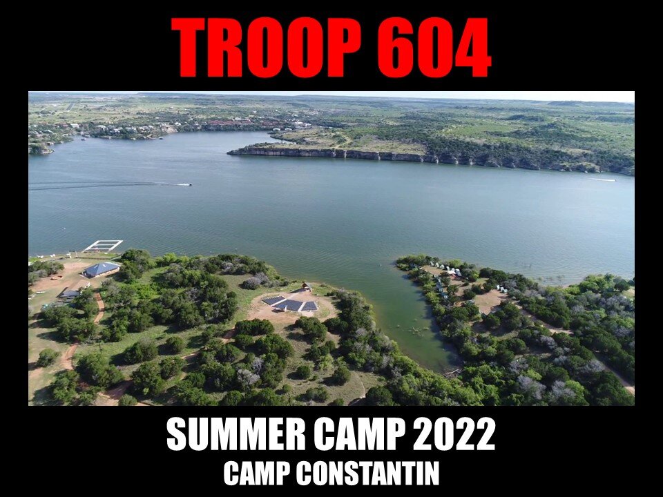 Troop 604 Houston - Summer Camp 2022