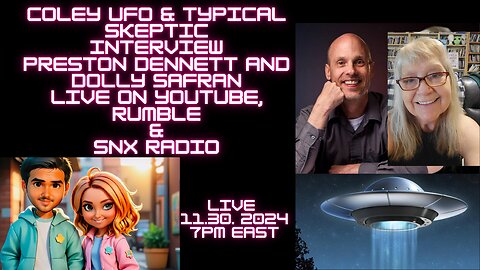 Current State of Ufology - Preston Dennett, Dolly Safran, Coley & Typical Skeptic