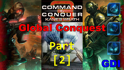 GDI | Global Conquest | Hard | C&C Kane's Wrath | Part 2