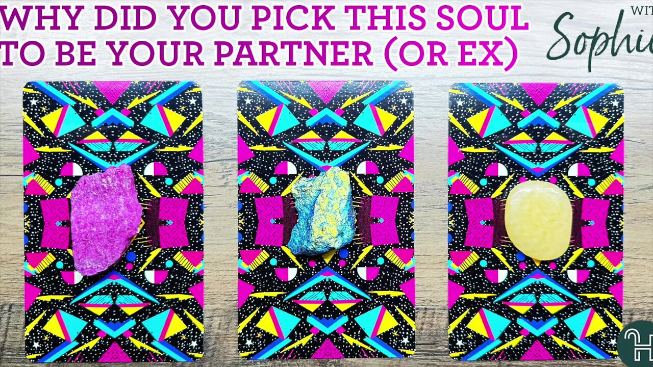 Why did you choose this soul to be your partner (or ex) 🔮 PICK-A-CARD THURSDAYS