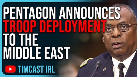 Pentagon Announces TROOP DEPLOYMENT To The Middle East
