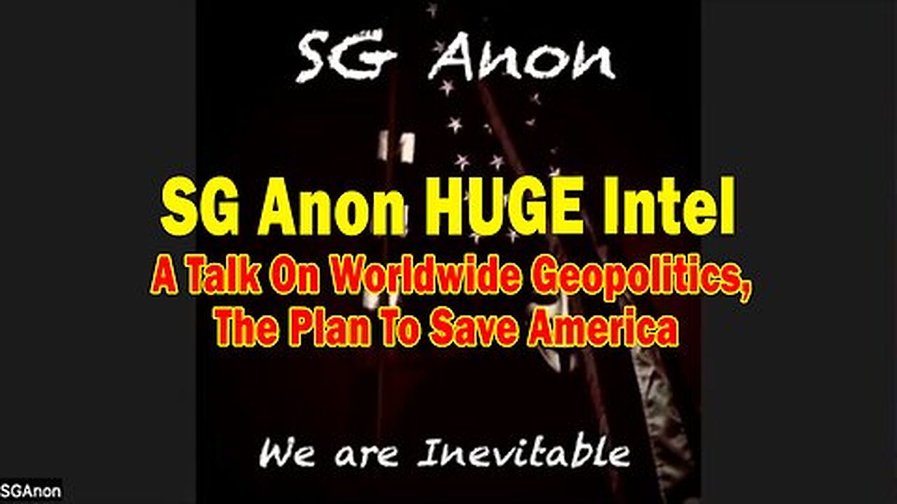 SG Anon HUGE Intel 10.3.24- 'A Talk On Worldwide Geopolitics, The Plan To Save America'