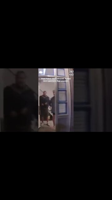 Paul Pelosi video released. Raises more questions than answers. #PaulPelosi #PaulPelosiVideo