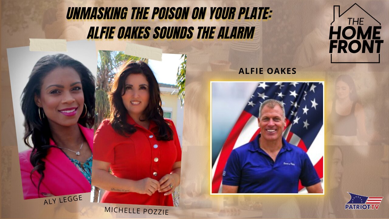 Unmasking the Poison on Your Plate: Alfie Oakes Sounds the Alarm