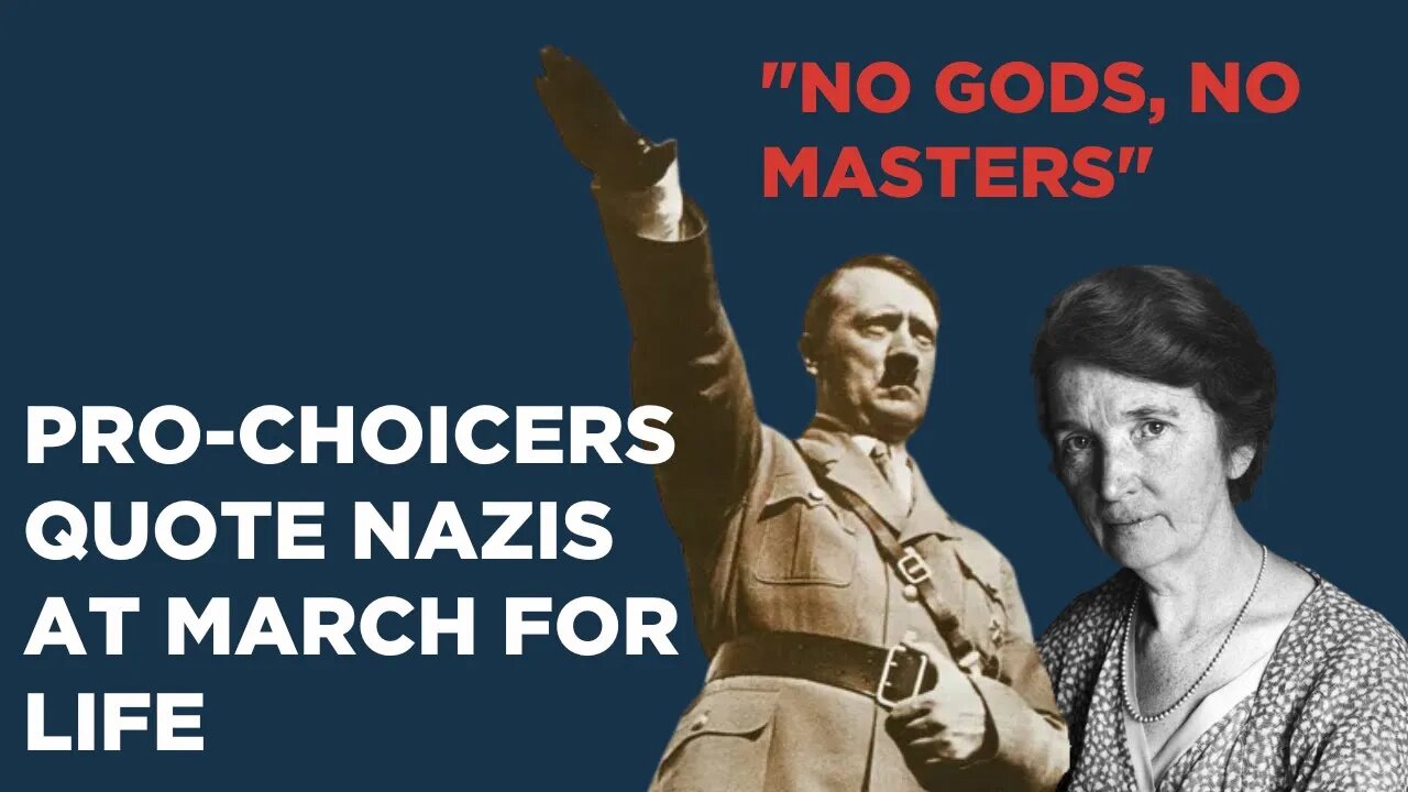 Pro-Choicers Idolize Nazis