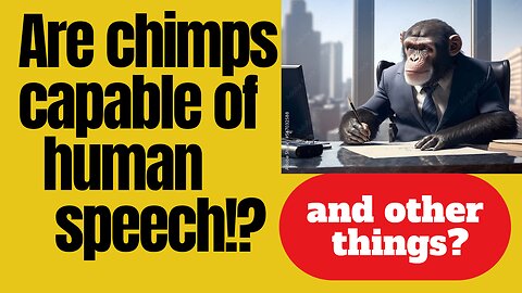 Put a 100 chimps in a room with typewriters... will they one day learn to talk?