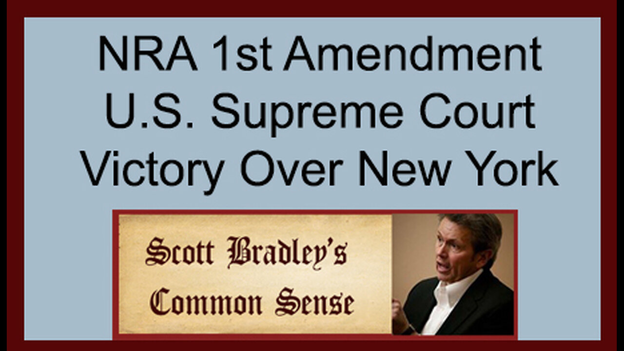 NRA 1st Amendment U.S. Supreme Court Victory Over New York