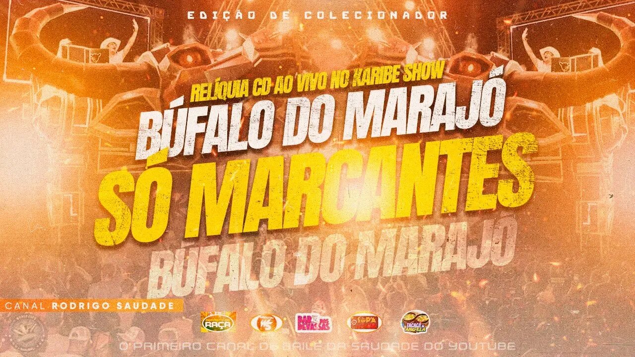 BÚFALO DO MARAJÓ SÓ MARCANTES DJ TOM NO KARIBE SHOW RELÍQUIA