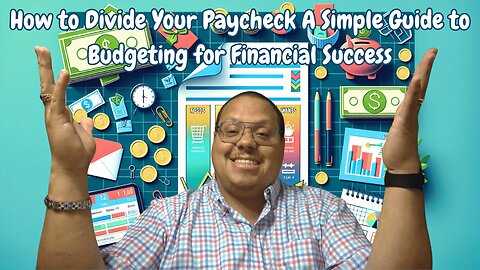 How to Divide Your Paycheck A Simple Guide to Budgeting for Financial Success