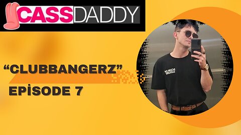 'ClubBangerZ' - With CASSDADDY