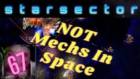 NotMechs in space | Nexerelin Star Sector ep. 67