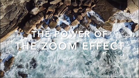 THE POWERFUL EFFECT OF ZOOM