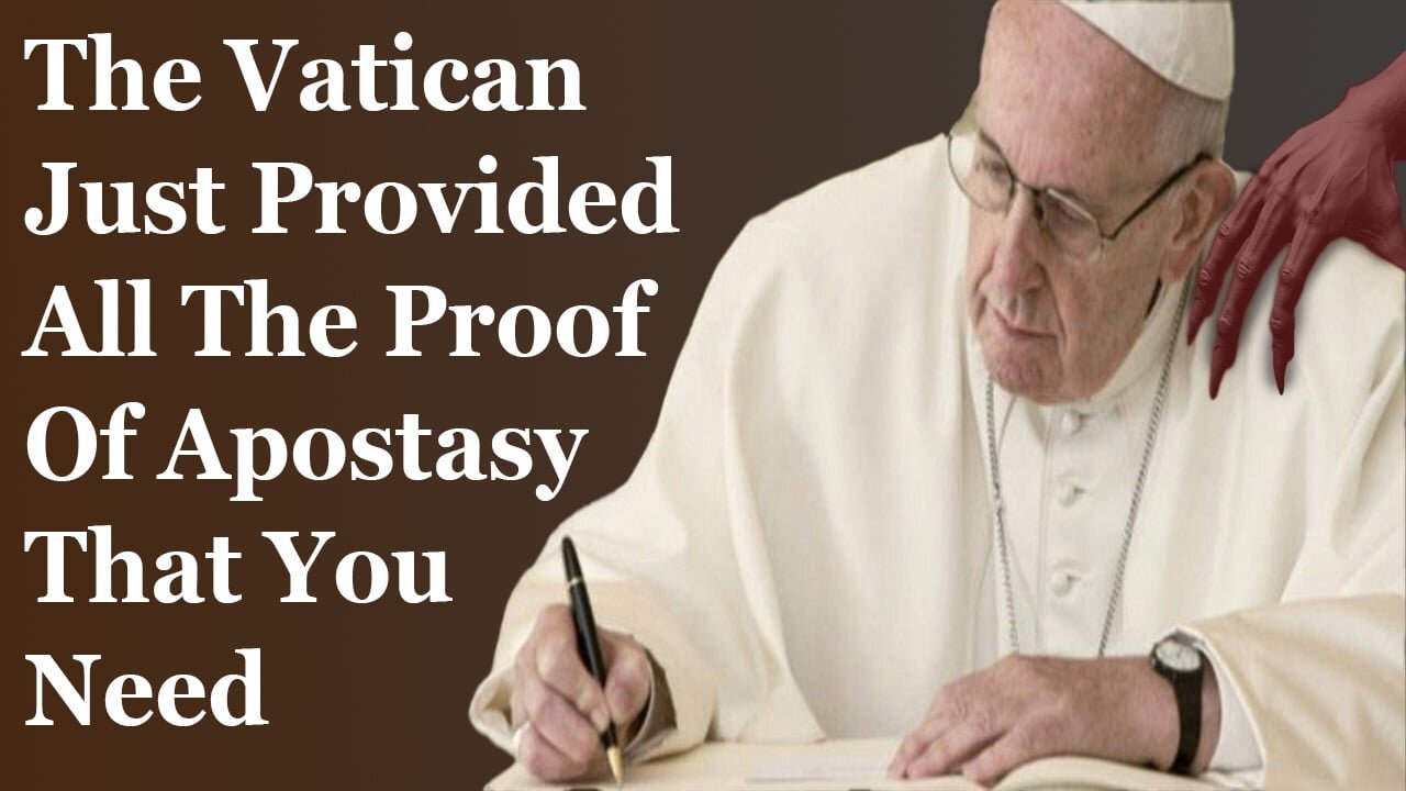 The Vatican Just Provided All The Proof Of Apostasy That You Need