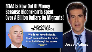 FEMA Is Now Out Of Money Because Biden/Harris Spent Over A Billion Dollars On Migrants!