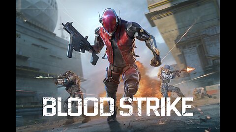 3D GAMING BLOOD STRIKE GAME LIVE BLOOD STRIKE LIVE