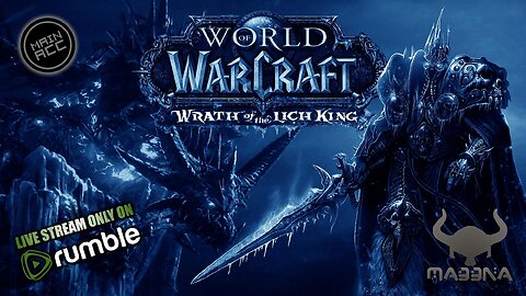 WoW Wrath Of The Lich King 00 MAIN ACC Check-Up & Farming