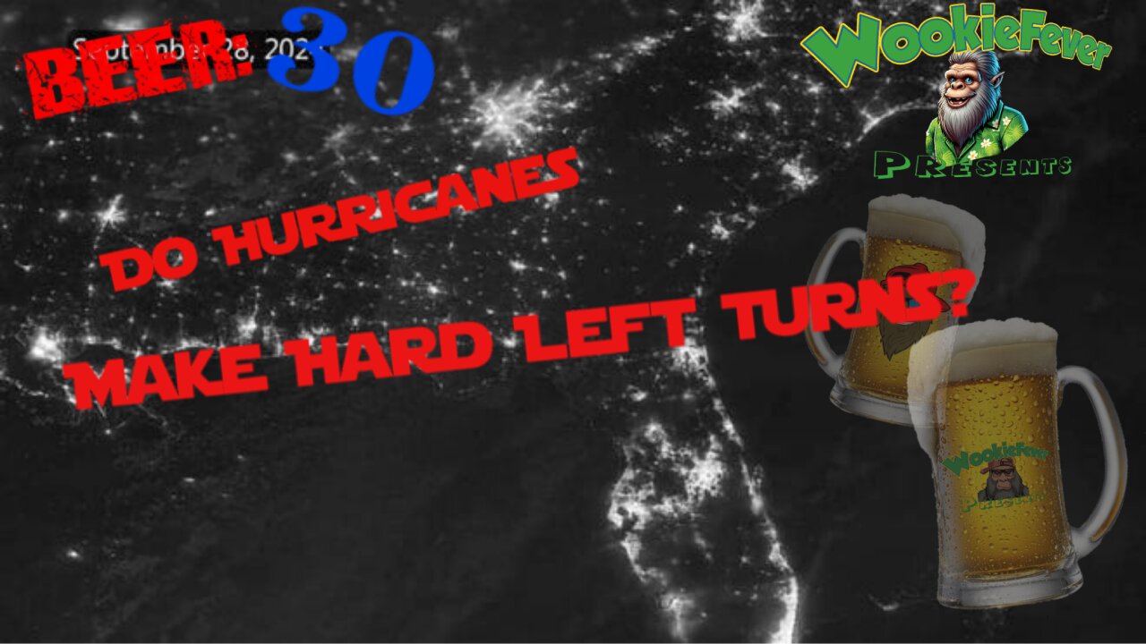 Beer:30! Do Hurricanes Make Hard Left Turns?