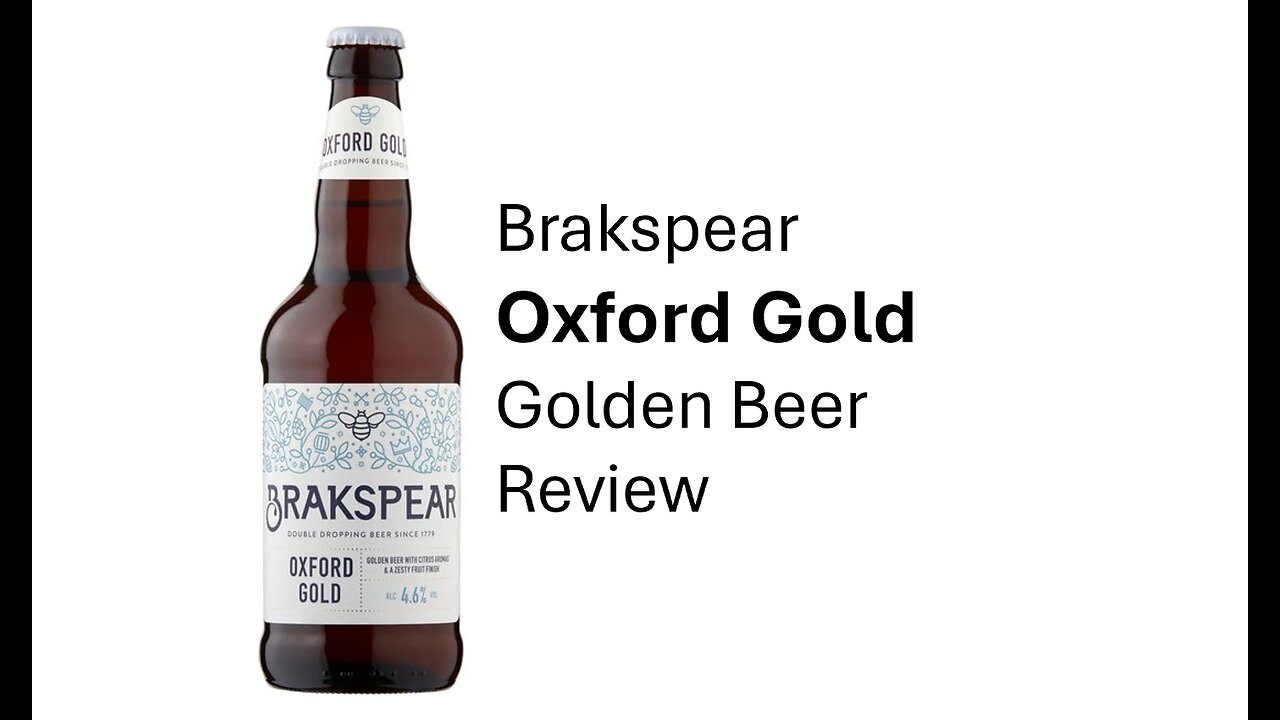 Brakspear Oxford Gold Golden Beer Review