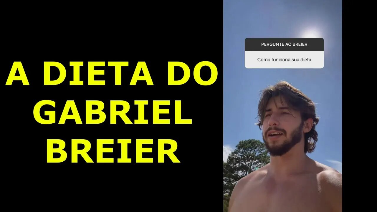 Como funciona a sua DIETA ? [Gabriel Breier]