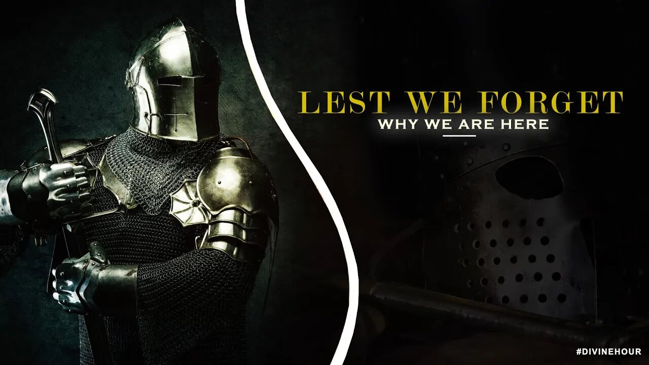 LEST WE FORGET WHY WE ARE HERE!