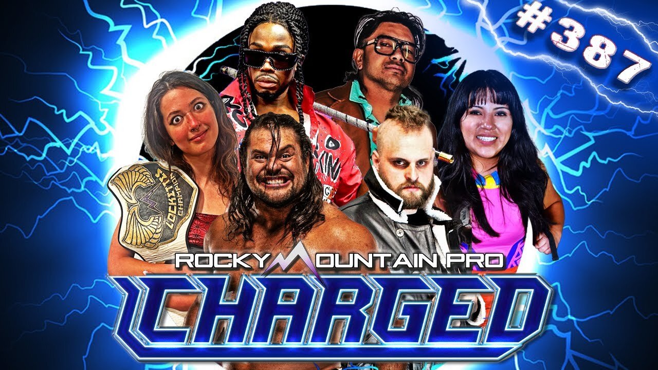 Rocky Mountain Pro Wrestling | Charged 387 FULL EPISODE