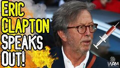 Eric Clapton SPEAKS OUT Against Covid JAB! - Faces SERIOUS Vaccine Side Effects!