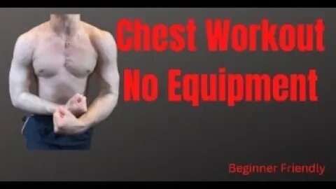 Chest Workout With No Equipment