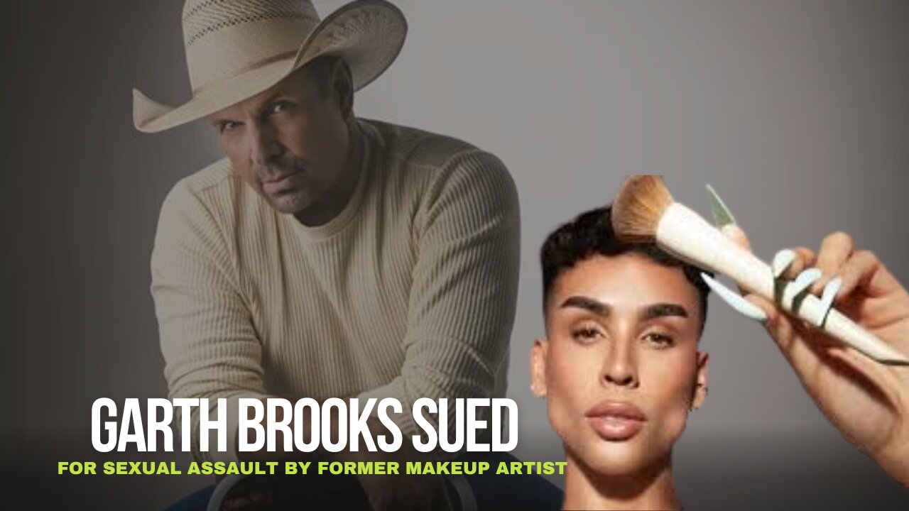 Garth Brooks Sued for Sexual Assault by Former Makeup Artist