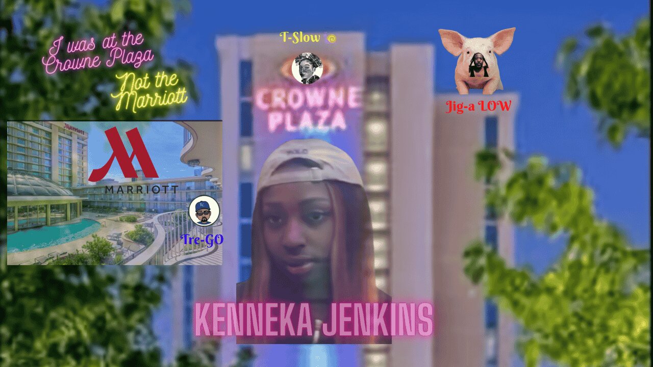 Kenneka Jenkins, I was at the Crowne Plaza Hotel Not the Marriott!!!